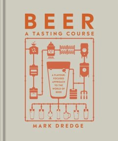 Beer A Tasting Course - Dredge, Mark