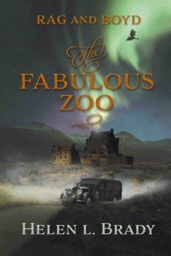 Rag and Boyd The Fabulous Zoo - Brady, Helen L.