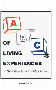 ABC'S of Living Experiences - Poppy, Edward G.