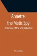 Annette, the Metis Spy - Bild 1