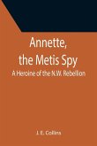 Annette, the Metis Spy