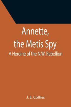 Annette, the Metis Spy - E. Collins, J.