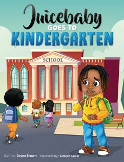 Juicebaby Goes To Kindergarten - Brown, Dejon