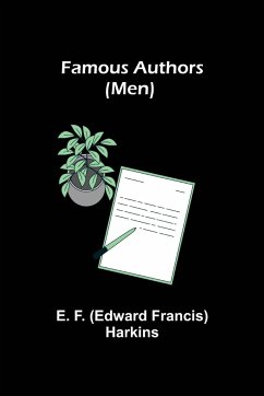 Famous Authors (Men) - F. (Edward Francis) Harkins, E.