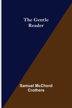 The Gentle Reader - McChord Crothers, Samuel
