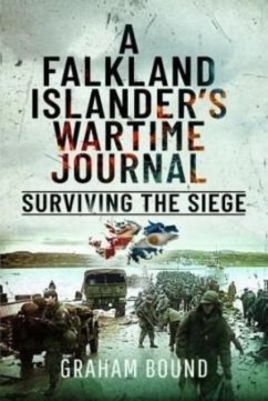 A Falkland Islander s Wartime Journal - Bound, Graham