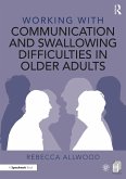 Working with Communication and Swallowing Difficulties in Older Adults