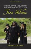 Witchcraft and Adolescence in American Popular Culture
