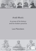 Arab Music: A Survey of Its History and Its Modern Practice