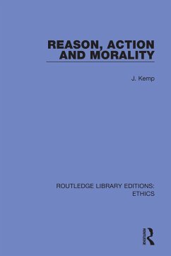 Reason, Action and Morality - Kemp, John