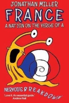 France, a Nation on the Verge of a Nervous Breakdown - Miller, Jonathan