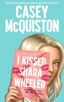 I Kissed Shara Wheeler - McQuiston, Casey