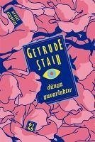 Dünya Yuvarlaktir - Stein, Gertrude