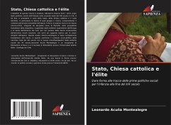 Stato, Chiesa cattolica e l'élite - Acuña Montealegre, Leonardo