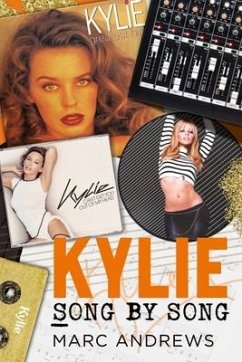 Kylie Song by Song - Andrews, Marc
