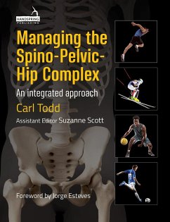 Managing the Spino-Pelvic-Hip Complex - Todd, Carl