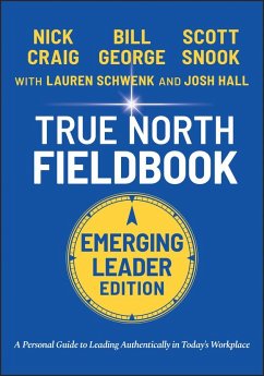 True North Fieldbook, Emerging Leader Edition - George, Bill (Harvard Business School (HBS))