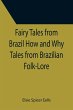 Fairy Tales from Brazil How and Why... - Bild 1