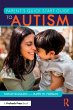 Parent's Quick Start Guide to Autism - Bild 1
