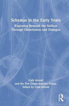 Schemas in the Early Years - Arnold, Cath