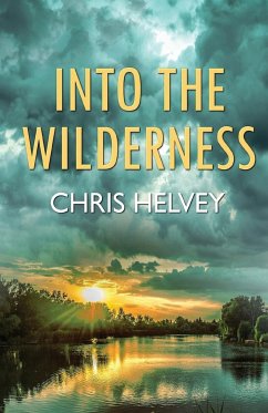 Into the Wilderness - Helvey, Chris
