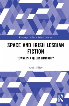 Space and Irish Lesbian Fiction - Jeffrey, Amy