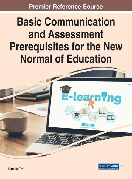 Basic Communication and Assessment Prerequisites for the New Normal of Education Basic Communication and Assessment Prerequisites for the New Normal of Education