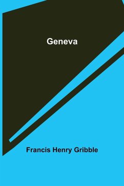 Geneva - Henry Gribble, Francis