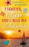 2 Familien, 1 Liebe und 0 Bock auf Patchwork