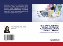 NEW APPLICATIONS IN WOUND TREATMENT: NANOTECHNOLOGICAL WOUND DRESSING - Yakan, Selvinaz