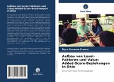 Aufbau von Level-Faktoren und Value-Added-Score-Beziehungen in Ohio