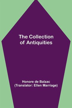 The Collection of Antiquities - de Balzac, Honore