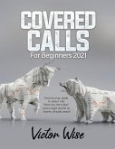 COVERED CALLS FOR BEGINNERS 2021