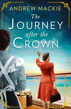 The Journey After the Crown - Mackie, Andrew