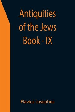 Antiquities of the Jews ; Book - IX - Josephus, Flavius