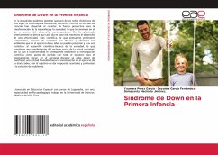 Síndrome de Down en la Primera Infancia - Pérez García, Yaumara;Garcia Fernandez, Deyanira;Machado Jiménez., Damayanty