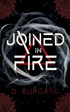 Joined In Fire - Burgard, D.