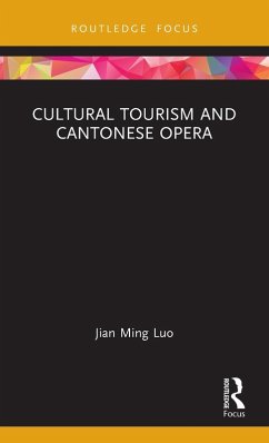 Cultural Tourism and Cantonese Opera - Luo, Jian Ming