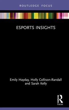 Esports Insights - Hayday, Emily;Collison-Randall, Holly;Kelly, Sarah