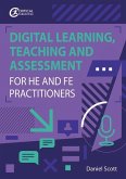 Digital Learning, Teaching and Assessment for HE and FE Practitioners