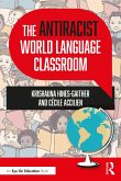 The Antiracist World Language Classroom