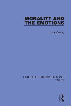 Morality and the Emotions - Oakley, Justin