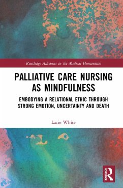 Palliative Care Nursing as Mindfulness - White, Lacie