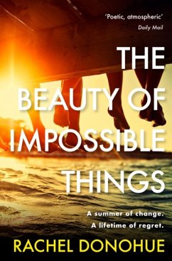 The Beauty of Impossible Things - Donohue, Rachel