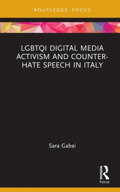 LGBTQI Digital Media Activism and Counter-Hate Speech in Italy - Gabai, Sara