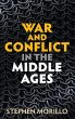 War and Conflict in the Middle Ages - Bild 1