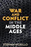 War and Conflict in the Middle Ages