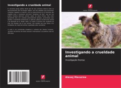 Investigando a crueldade animal - Maxurow, Alexej