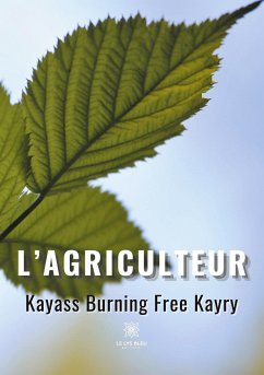 L'agriculteur - Kayass Burning Free Kayry