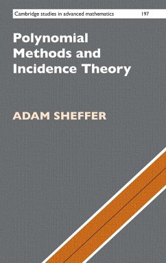 Polynomial Methods and Incidence Theory - Sheffer, Adam (Bernard M. Baruch College, City University of New Yor